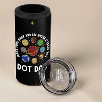 International Dot Day 4 in 1 Can Cooler Tumbler Make Your Mark And See Where It Takes You