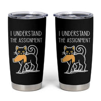 Subtle FDT Black Cat Meme Tumbler Cup I Understand The Assignment