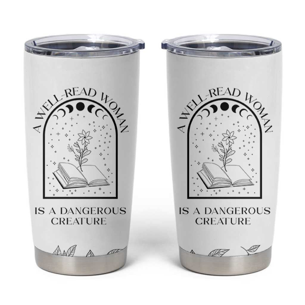 Book Lover Tumbler Cup Floral Library A Well Read Woman Is A Dangerous Creature