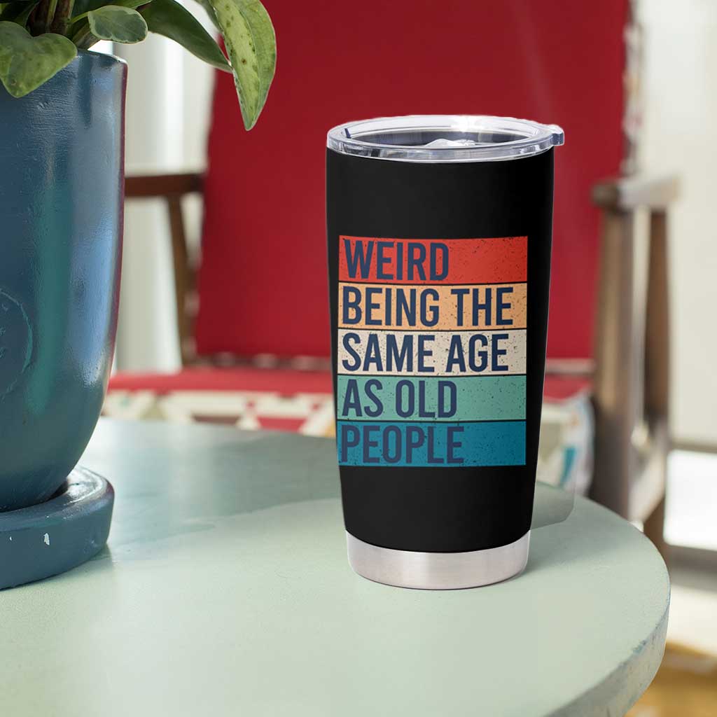 Vintage 1984 Birthday Tumbler Cup Weird Being the Same Age As Old People Funny 42th Birthday Gifts