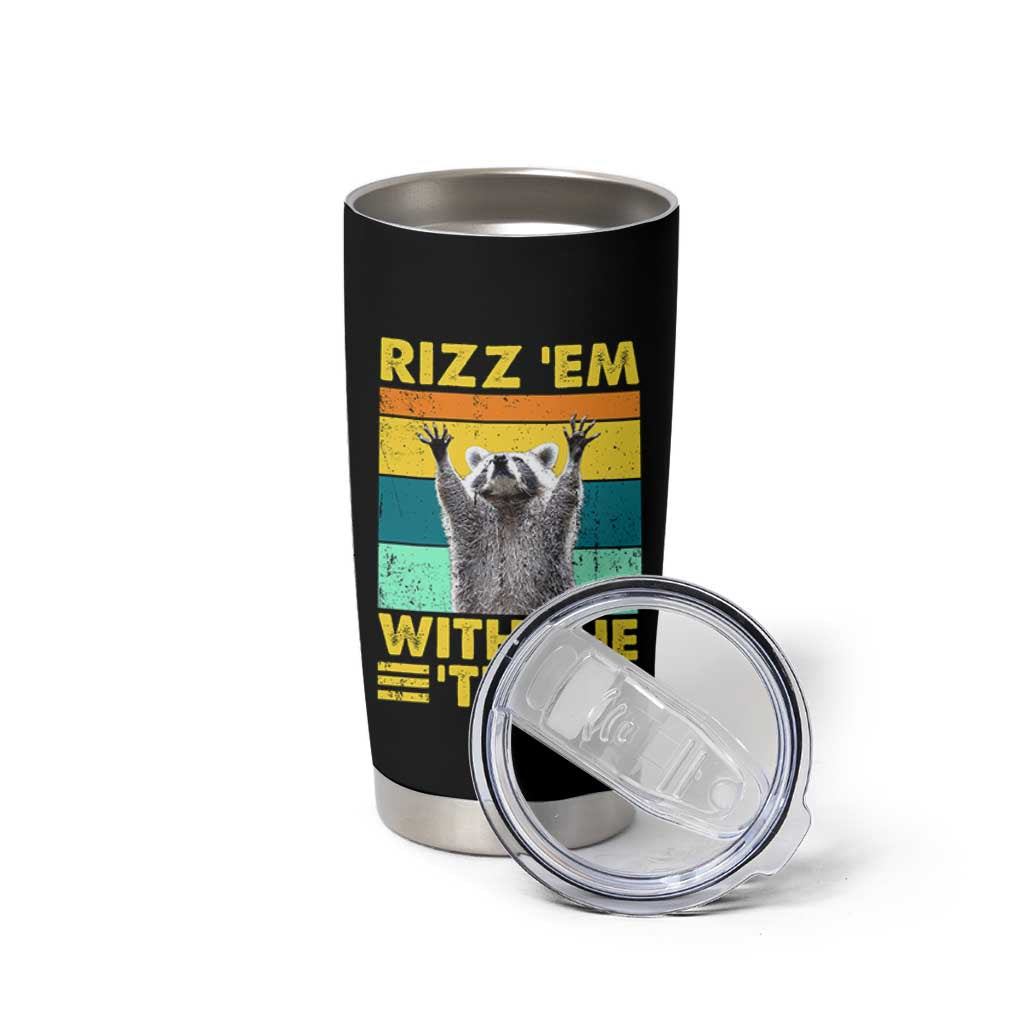 Rizz Em With The Tism Raccoon Tumbler Cup Retro Silly Trash Panda Autism Meme Autistic ASD