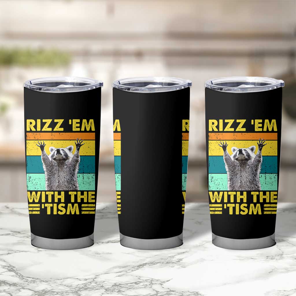 Rizz Em With The Tism Raccoon Tumbler Cup Retro Silly Trash Panda Autism Meme Autistic ASD