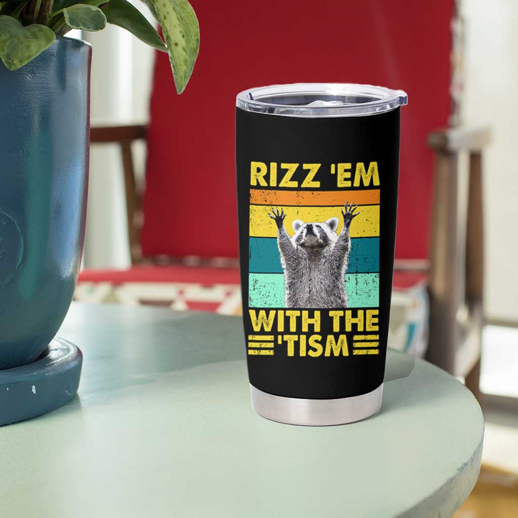 Rizz Em With The Tism Raccoon Tumbler Cup Retro Silly Trash Panda Autism Meme Autistic ASD
