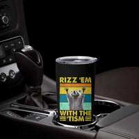 Rizz Em With The Tism Raccoon Tumbler Cup Retro Silly Trash Panda Autism Meme Autistic ASD
