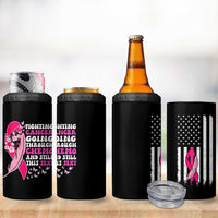 Funny Breast Cancer 4 in 1 Can Cooler Tumbler Pink Ribbon American Flag Fighting Cancer Still Sexy