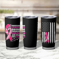Funny Breast Cancer Tumbler Cup Pink Ribbon American Flag Fighting Cancer Still Sexy