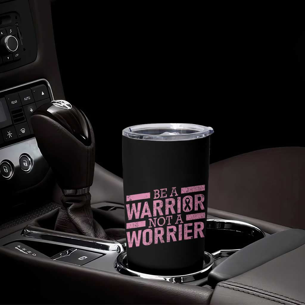 Breast Cancer Awareness Tumbler Cup Warrior Not a Worrier Inspirational Words - Wonder Print Shop