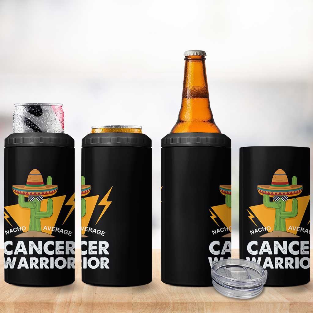 Funny Cancer Fighter 4 in 1 Can Cooler Tumbler Inspirational Quote Chemo Patient Gift Nacho Average Cancer Warrior