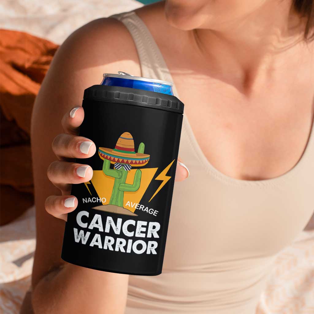 Funny Cancer Fighter 4 in 1 Can Cooler Tumbler Inspirational Quote Chemo Patient Gift Nacho Average Cancer Warrior