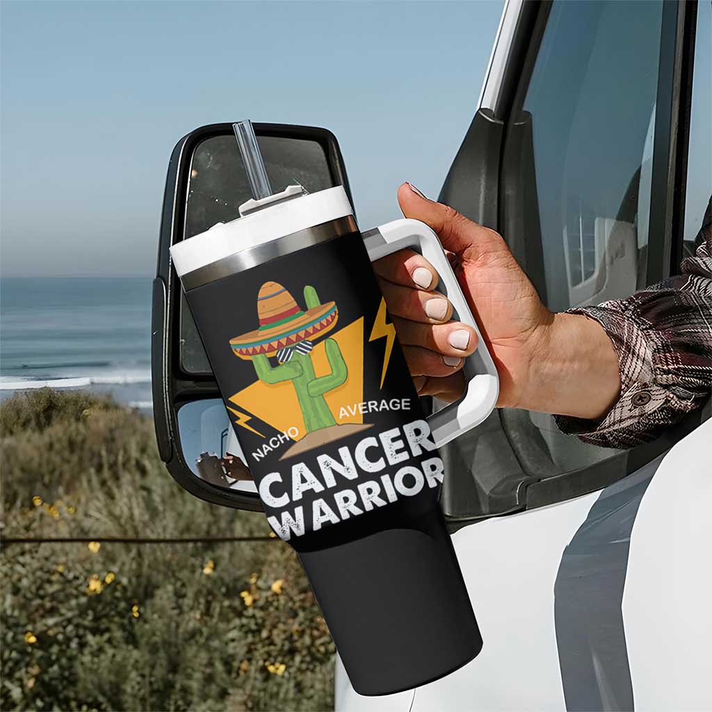 Funny Cancer Fighter Tumbler With Handle Inspirational Quote Chemo Patient Gift Nacho Average Cancer Warrior