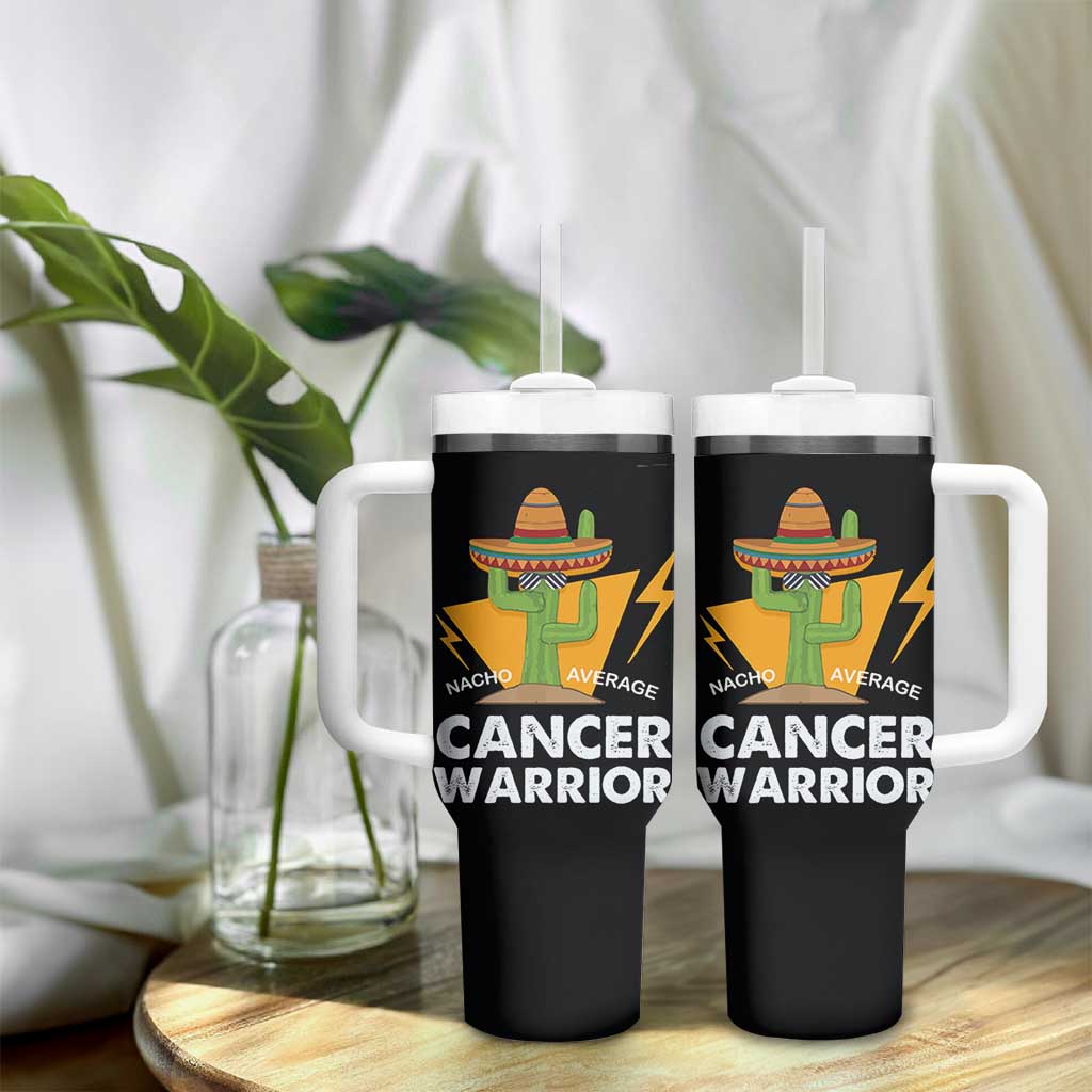 Funny Cancer Fighter Tumbler With Handle Inspirational Quote Chemo Patient Gift Nacho Average Cancer Warrior
