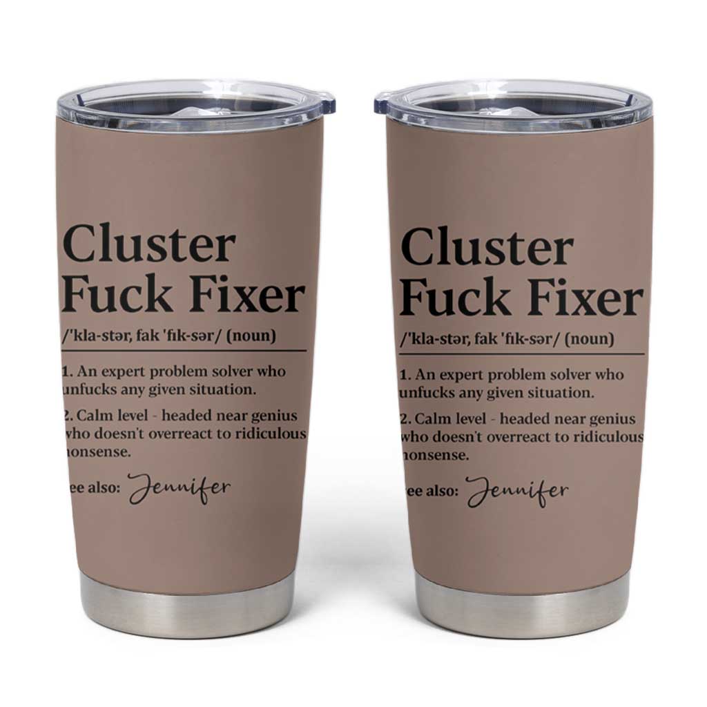 Personalized Coworker Tumbler Cup Custom Name  Cluster Fuck An Expert Problem Solver Christmas Gift Brown - Wonder Print Shop