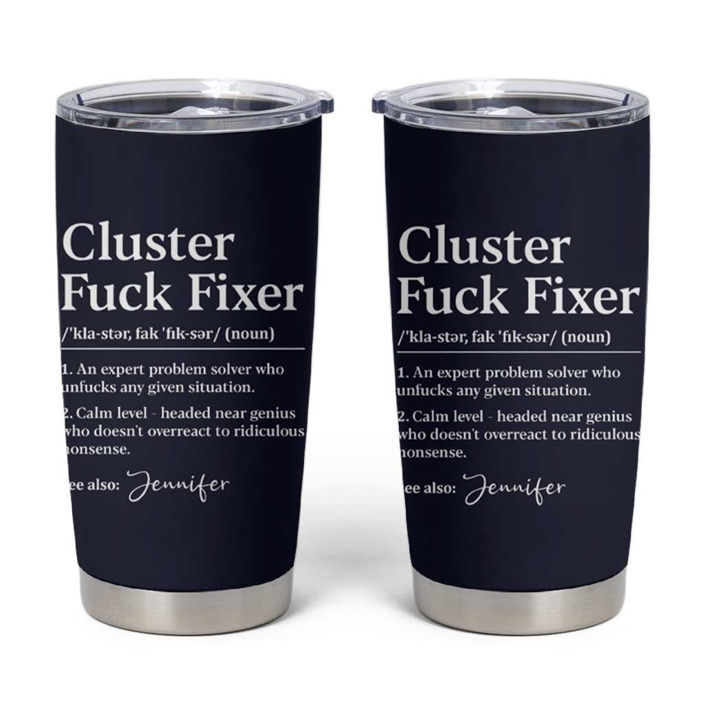 Personalized Coworker Tumbler Cup Custom Name  Cluster Fuck An Expert Problem Solver Christmas Gift Navy - Wonder Print Shop