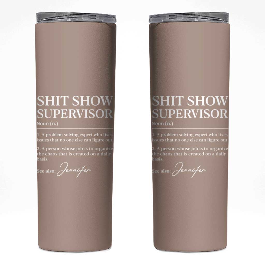Boss Gifts Skinny Tumbler Shit Show Supervisor for Boss Team Manger Director Thank You - Wonder Print Shop