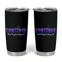 Suicide Prevention Awareness Tumbler Cup Continue Don't Let Your Story End Semicolon Butterfly - Wonder Print Shop