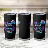 Suicide Prevention Awareness Tumbler Cup Choose To Keep Going Semicolon Rose Feather - Wonder Print Shop