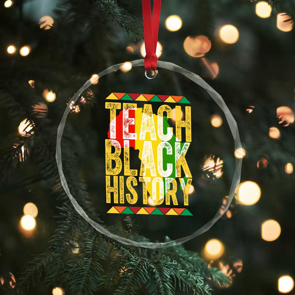 Teach Black History Crystal Glass Ornament Black History Month Gift For Teachers - Wonder Print Shop