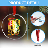 Teach Black History Crystal Glass Ornament Black History Month Gift For Teachers - Wonder Print Shop