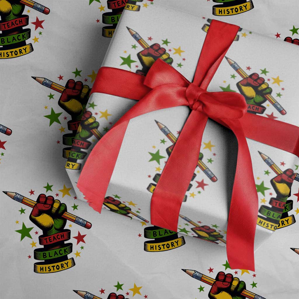 Teach Black History Education Pride Wrapping Paper Roll Black History Month - Wonder Print Shop