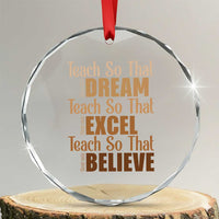 Teach So That They Can Dream Excel Believe Crystal Glass Ornament Teacher Black History