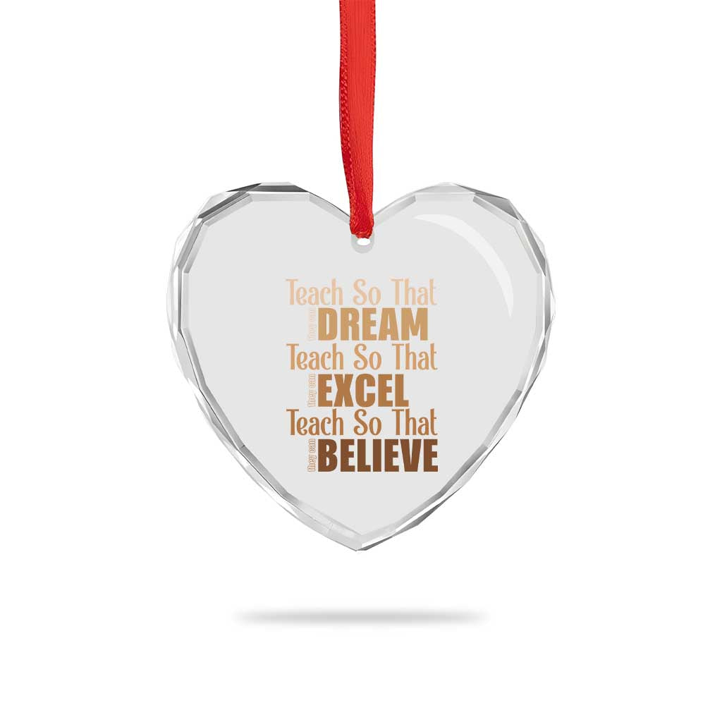 Teach So That They Can Dream Excel Believe Heart Crystal Glass Ornament Teacher Black History