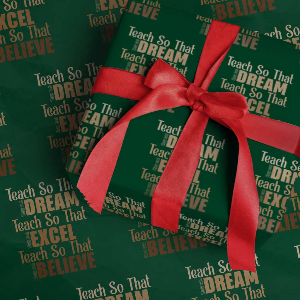 Teach So That They Can Dream Excel Believe Wrapping Paper Roll Teacher Black History