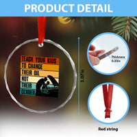 Teach Your Kids To Change Their Oil Not Their Gender Crystal Glass Ornament Funny Mechanic Dad - Wonder Print Shop