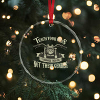Teach Your Kids to Change Their Oil Not Their Gender Crystal Glass Ornament Funny Mechanic Dad Political Satire