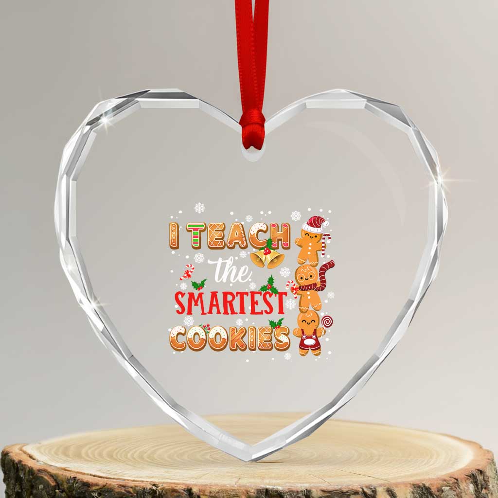 Teacher Christmas Heart Crystal Glass Ornament I Teach The Smartest Cookies Gingerbread Man Students - Wonder Print Shop