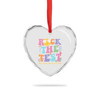 Teacher Test Day Heart Crystal Glass Ornament Rock The Test Dont Stress Just Do Your Best Cute Groovy