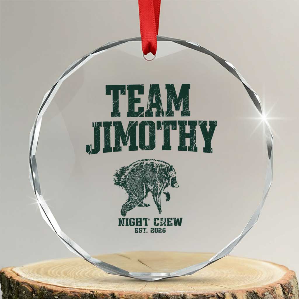 Team Jimothy Night Crew Est 2026 Viral Seattle Raccoon Crystal Glass Ornament Feral Legend Trash Panda Vintage Athletic Style Graphic