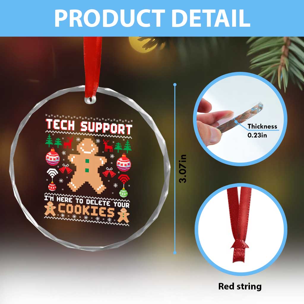 Tech Support Christmas Crystal Glass Ornament I Am Here To Delete Your Cookies - Wonder Print Shop