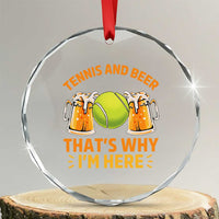 Tennis And Beer That Is Why I Am Here Crystal Glass Ornament Funny Tennis Player Gift - Wonder Print Shop