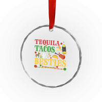 Tequila Tacos And Besties Crystal Glass Ornament Funny Mexican Fiesta Cinco De Mayo