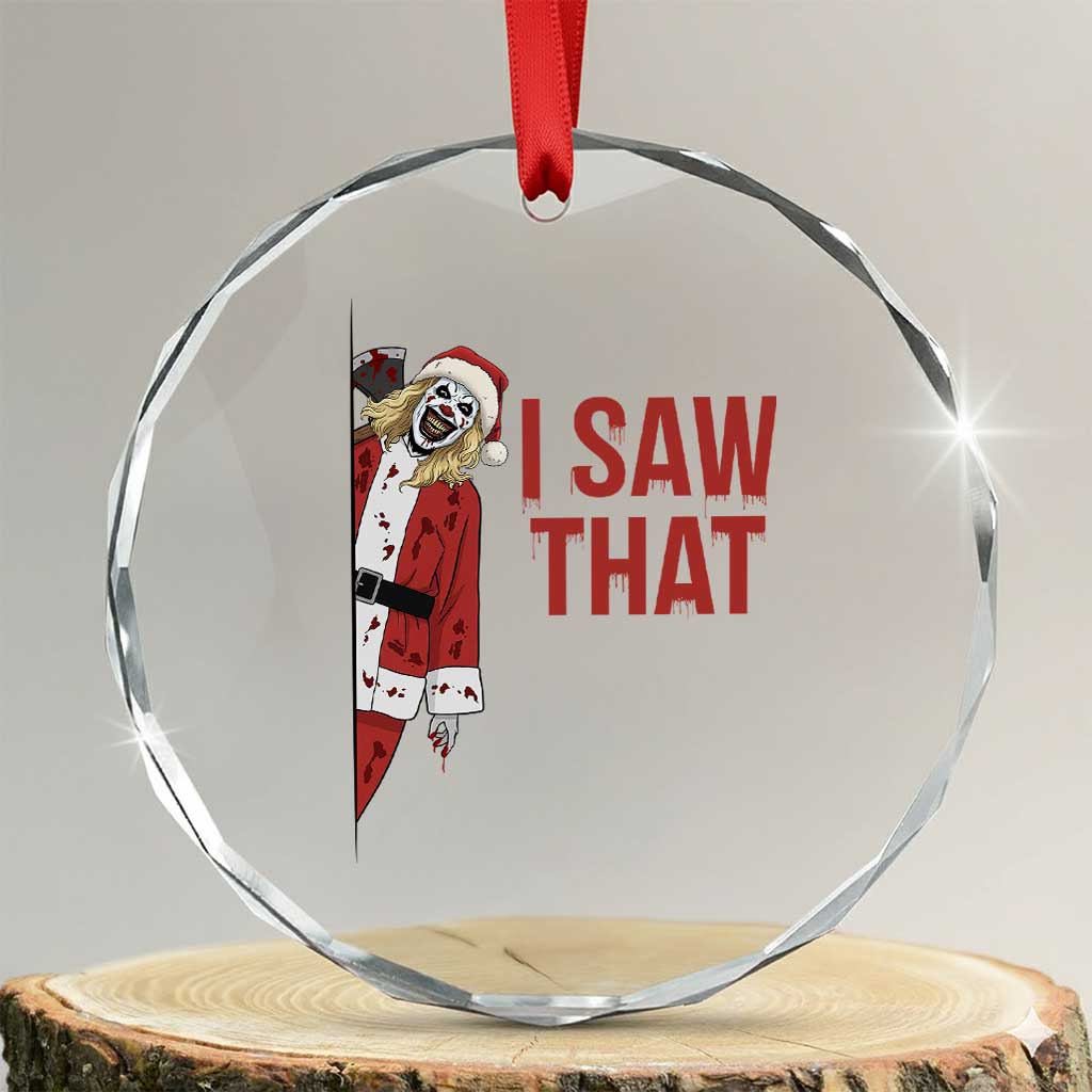 Terrifier Santa Christmas Movie Crystal Glass Ornament I Saw That Meme - Wonder Print Shop