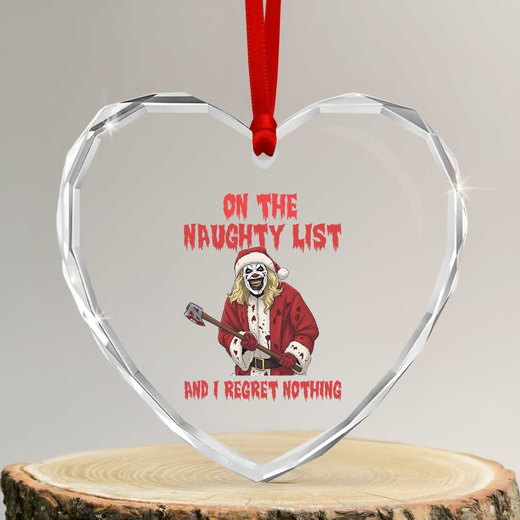 Terrifier Santa Christmas Movie Heart Crystal Glass Ornament On The Naughty List And I Regret Nothing - Wonder Print Shop