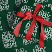 Test Day Bruh Wrapping Paper Roll You Got This Testing Motivational Sunglasses Teacher