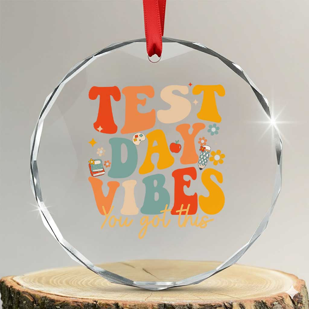 Test Day Vibes Crystal Glass Ornament Teacher Groovy Testing Day Exam
