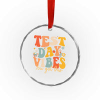 Test Day Vibes Crystal Glass Ornament Teacher Groovy Testing Day Exam