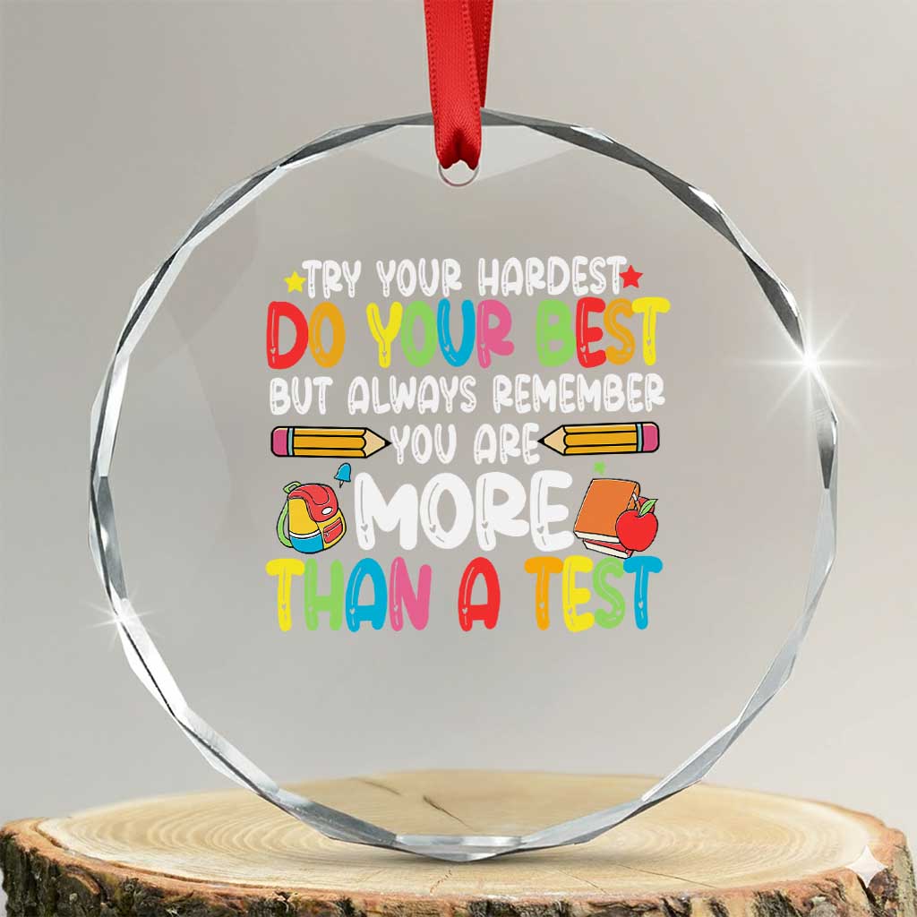 Testing Day Crystal Glass Ornament Try Your Hardest Teachers