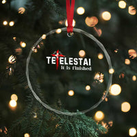 Tetelestai It Is Finished Crystal Glass Ornament Jesus Last Words Christian Easter