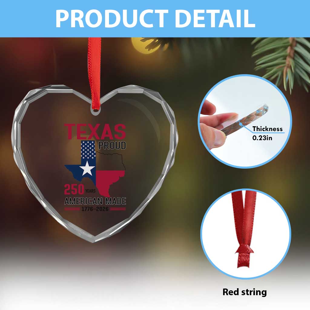 Texas Proud 250 Years Heart Crystal Glass Ornament American Made 1776 to 2026 Semiquincentennial - Wonder Print Shop