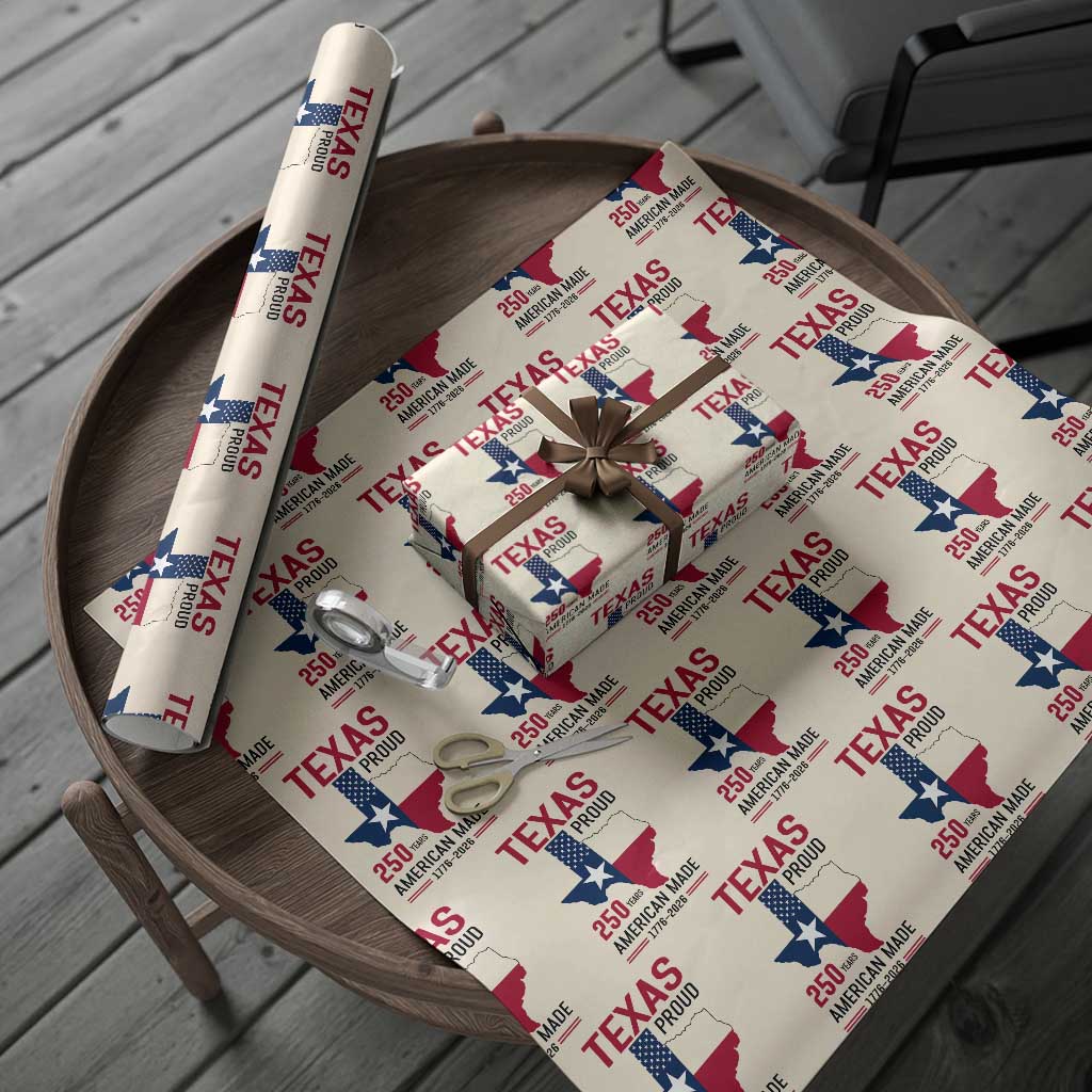 Texas Proud 250 Years Wrapping Paper Roll American Made 1776 to 2026 Semiquincentennial - Wonder Print Shop