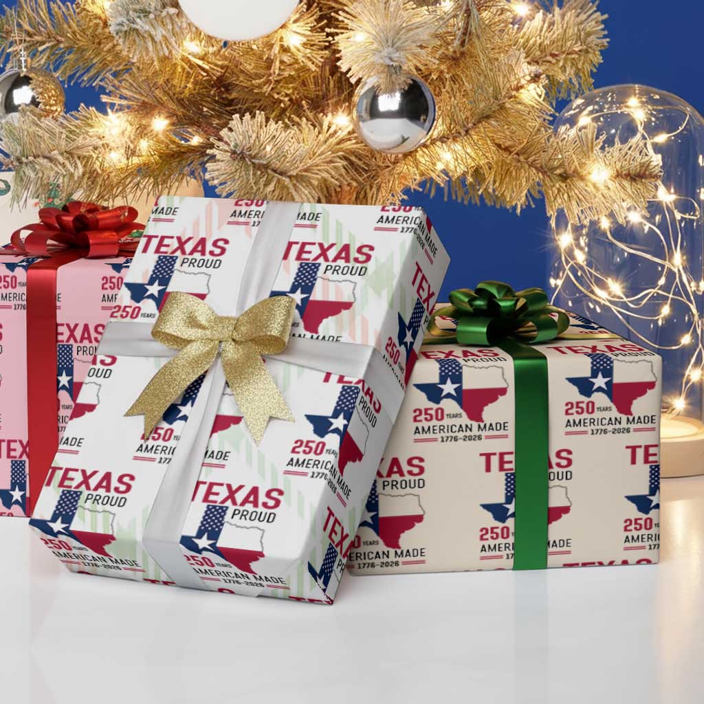 Texas Proud 250 Years Wrapping Paper Roll American Made 1776 to 2026 Semiquincentennial - Wonder Print Shop