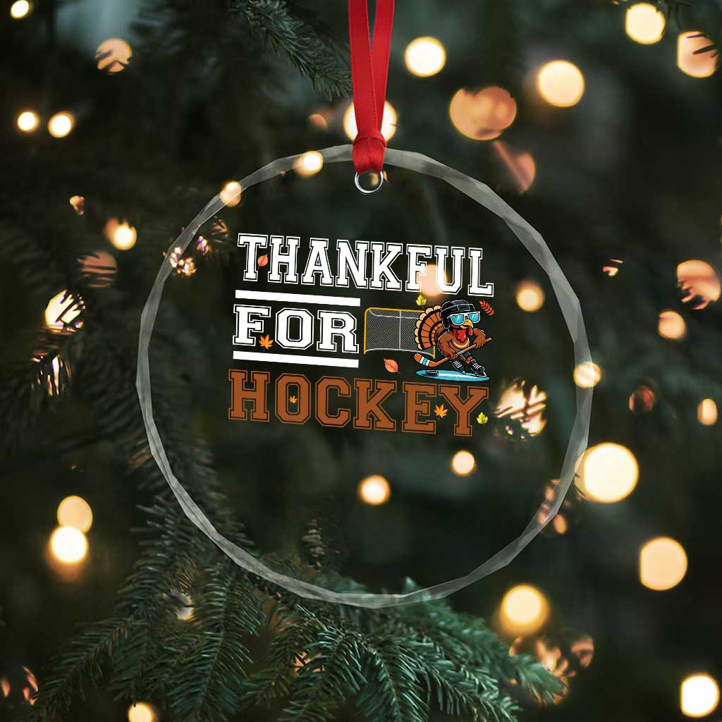 Thankful For Hockey Crystal Glass Ornament Funny Thanksgiving Ice Hockey Gift - Wonder Print Shop