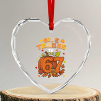 Thanksgiving Give Thanks To 67 Heart Crystal Glass Ornament Funny Brainrot Meme Gift - Wonder Print Shop