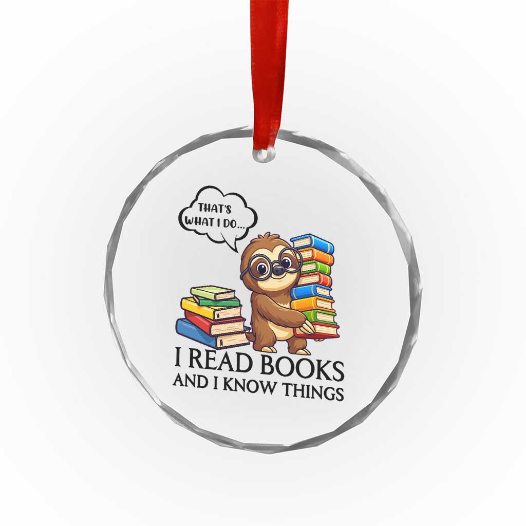 That Is What I Do I Read Books Crystal Glass Ornament Funny Sloth Book Lover - Wonder Print Shop