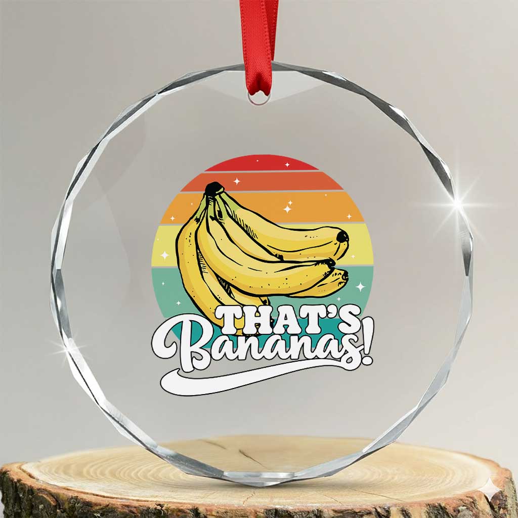 That's Bananas Crystal Glass Ornament Funny Banana Lover Saying - Wonder Print Shop