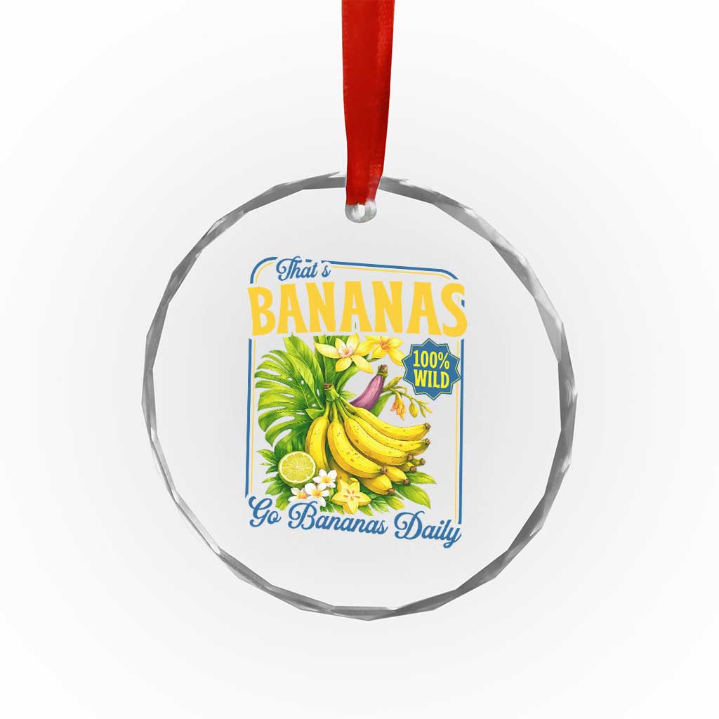 That's Bananas Crystal Glass Ornament Funny Banana Summer Fruit Food Pun