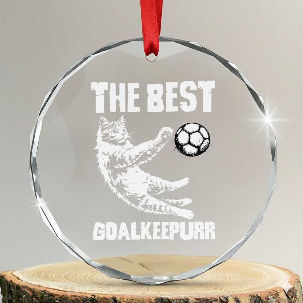The Best Cat Goalkeeper Crystal Glass Ornament Soccer Player Gift